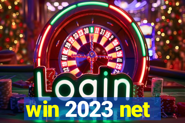 win 2023 net